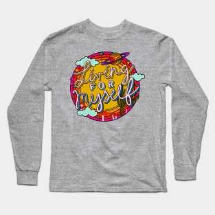 Living for Myself Long Sleeve T-Shirt